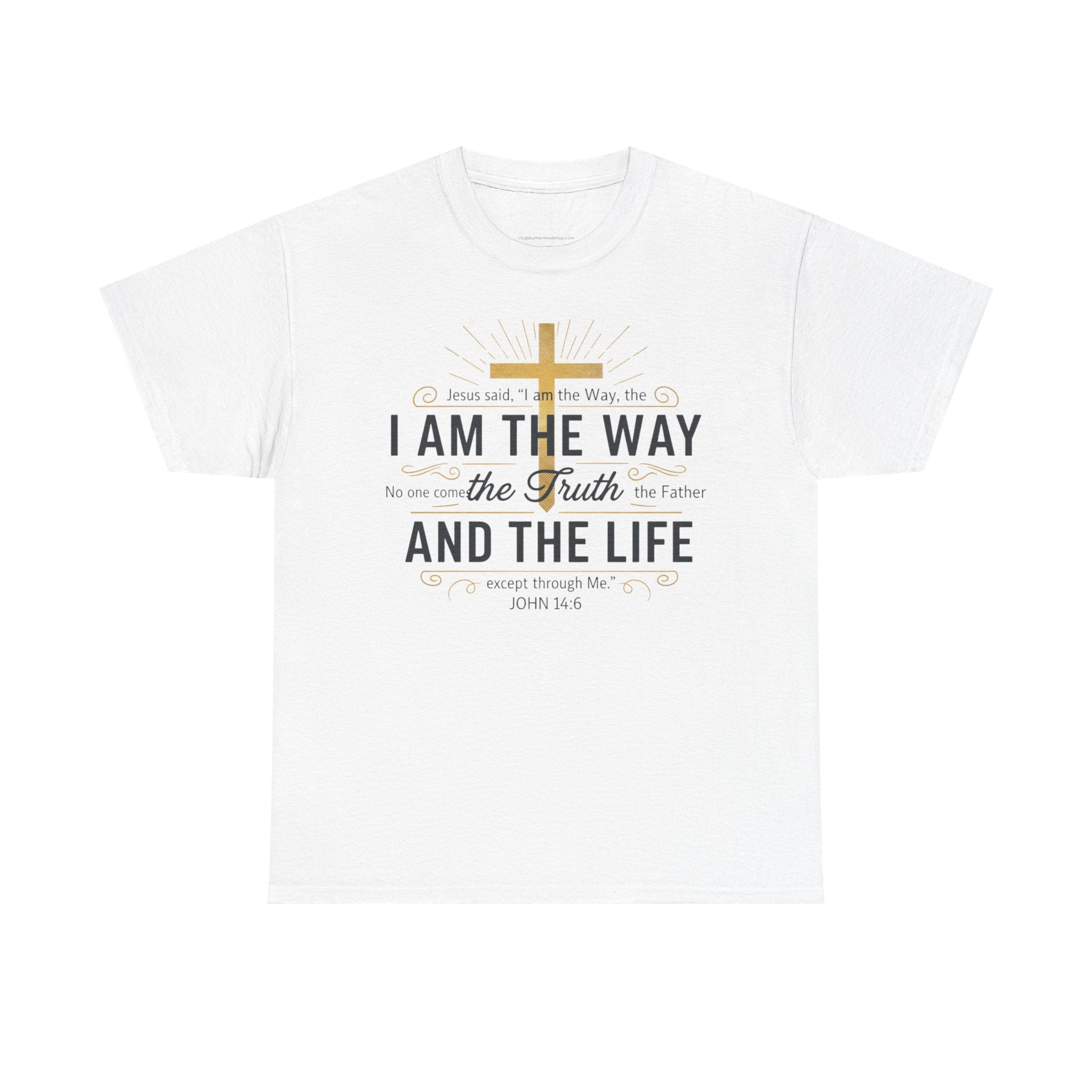I Am The Way Christian T-Shirt — John 14:6 Faith Tee with Gold Cross