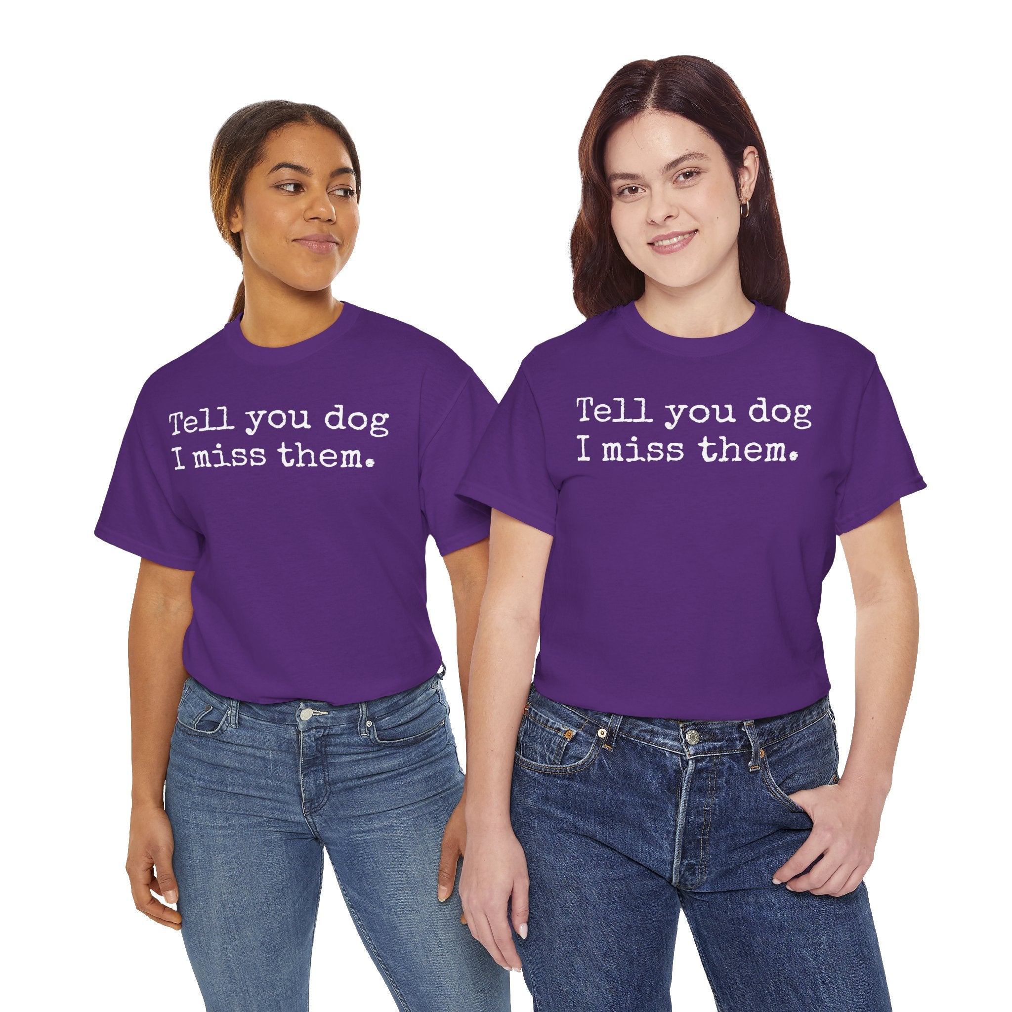 Tell Your Dog I Miss Them Graphic T-Shirt