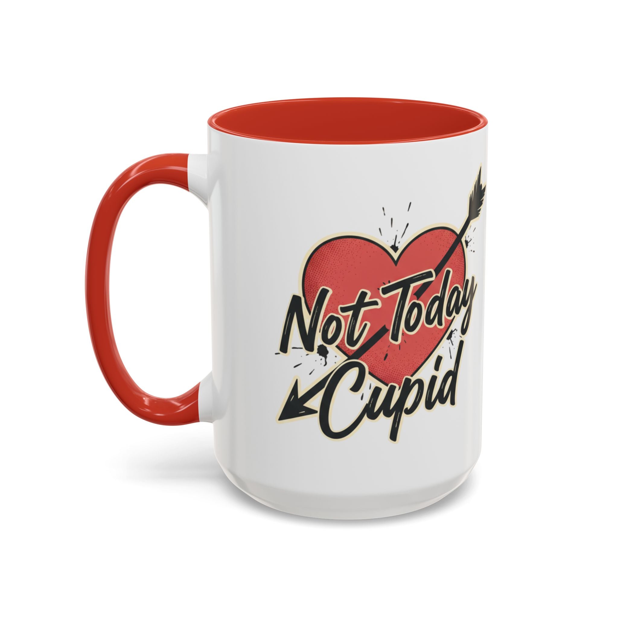 Not Today Cupid! Coffee Mug – Valentine’s Day Love Gift (11/15 oz)