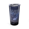 In the Beginning 20oz Stainless Steel Tumbler - Genesis 1:1