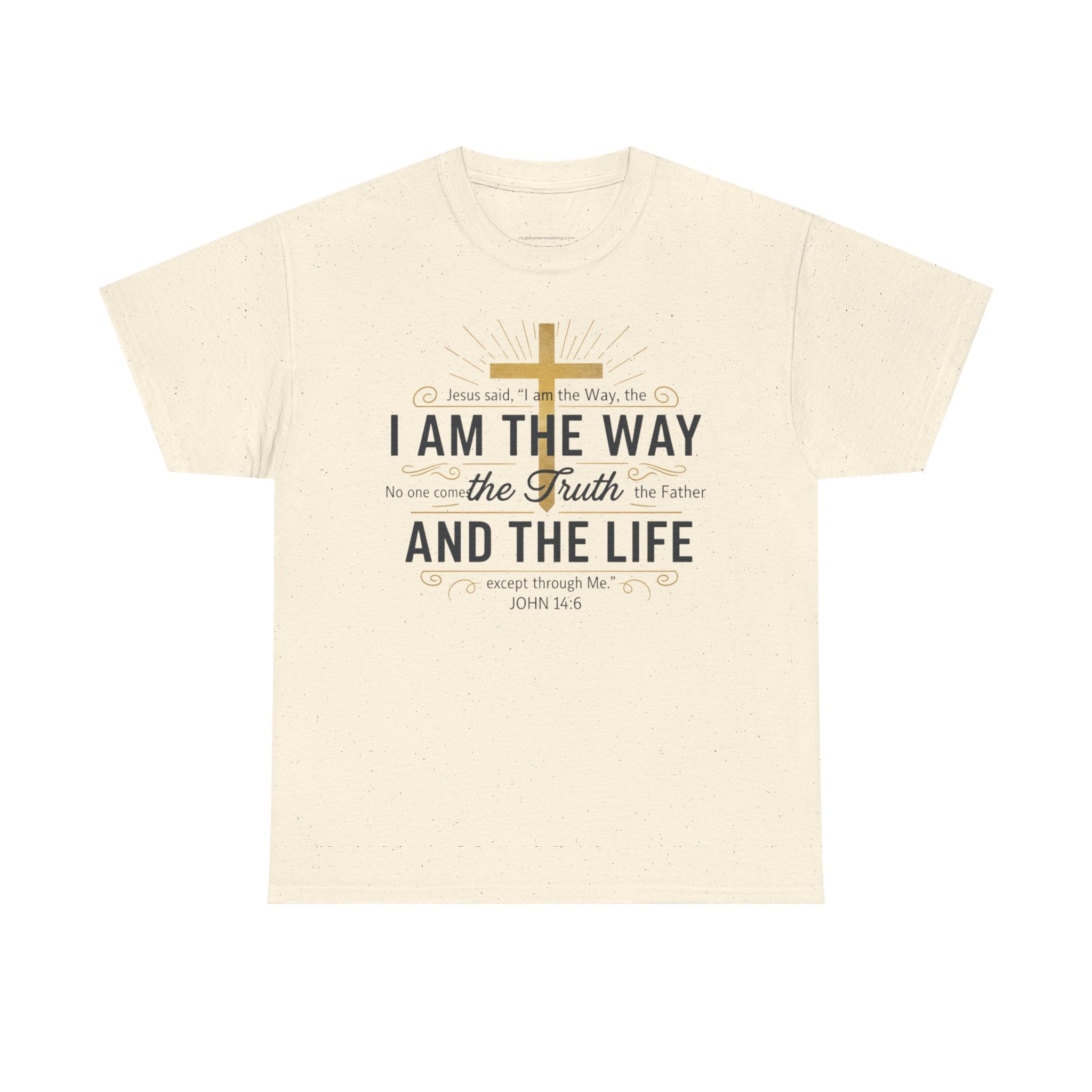 I Am The Way Christian T-Shirt — John 14:6 Faith Tee with Gold Cross