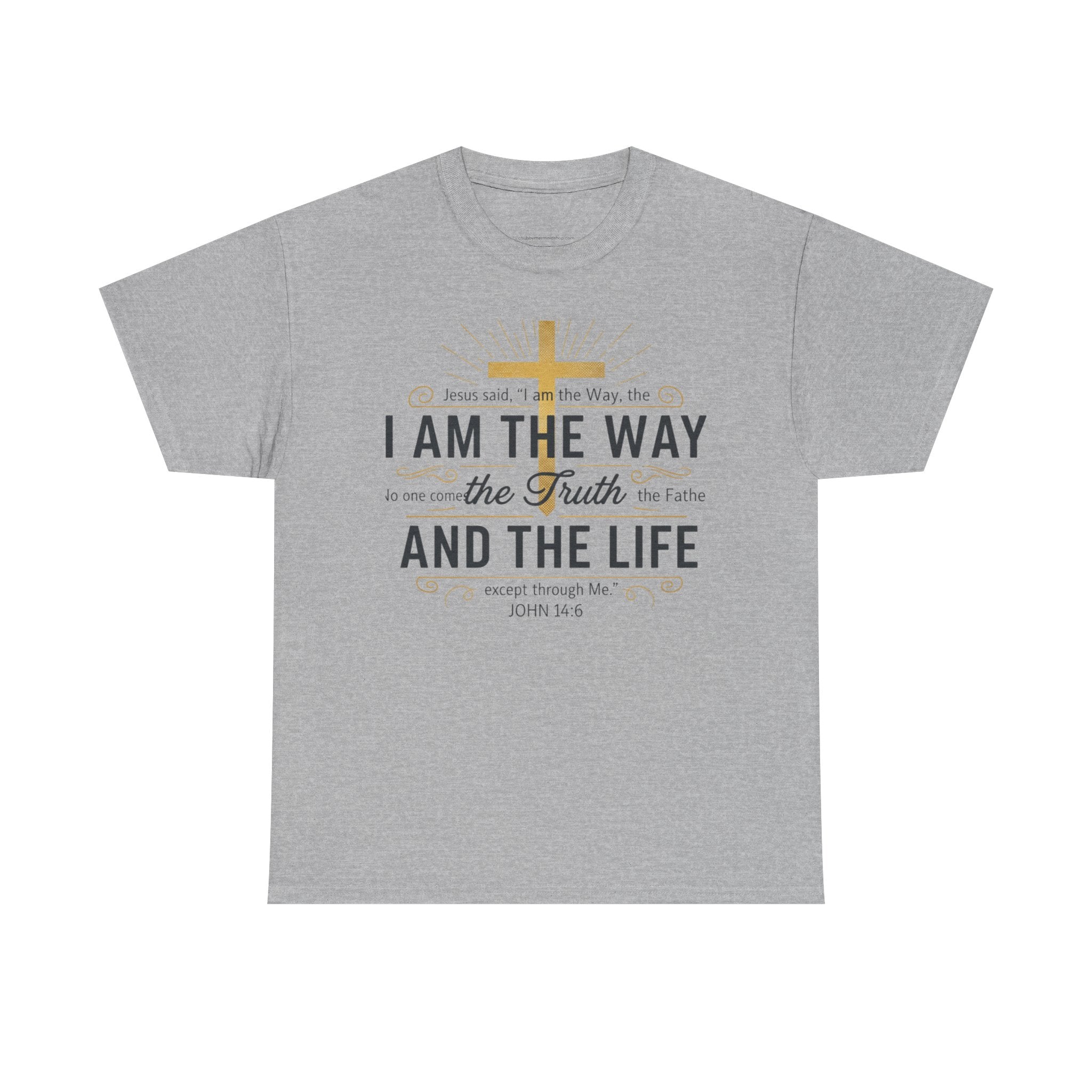 I Am The Way Christian T-Shirt — John 14:6 Faith Tee with Gold Cross